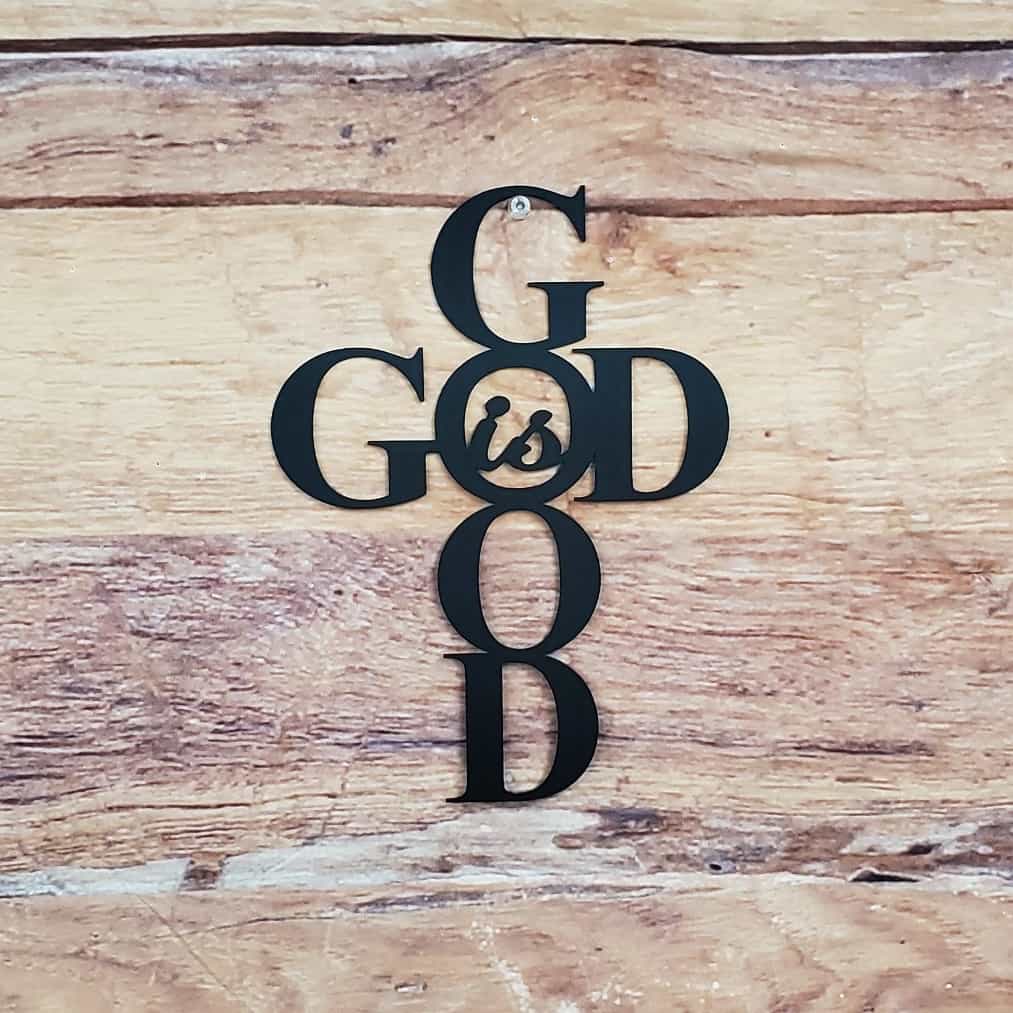 God Is Good 10"-advanced-metal-art.myshopify.com